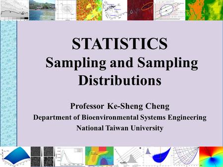 STATISTICS Sampling and Sampling Distributions
