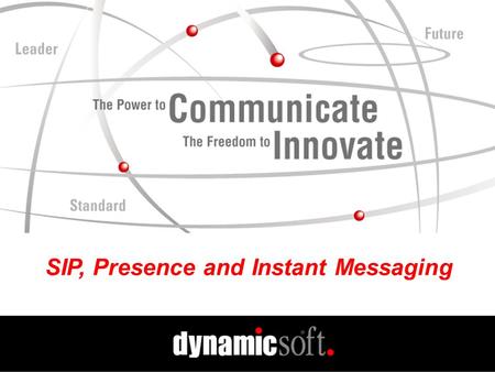 SIP, Presence and Instant Messaging