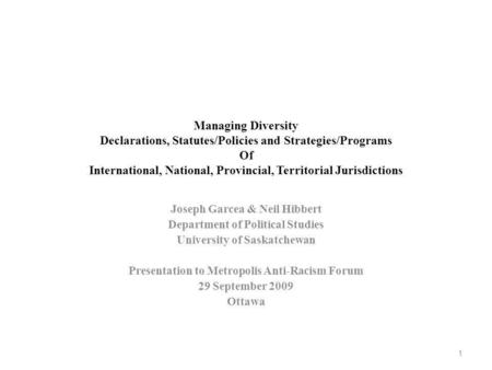 Managing Diversity Declarations, Statutes/Policies and Strategies/Programs Of International, National, Provincial, Territorial Jurisdictions Joseph Garcea.