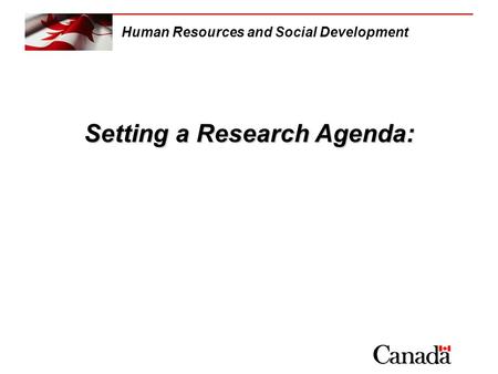 Setting a Research Agenda: Human Resources and Social Development.