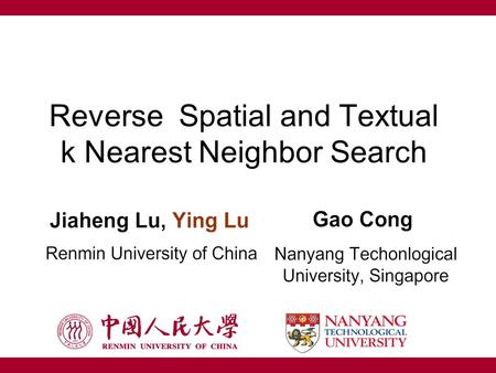 Reverse Spatial and Textual k Nearest Neighbor Search.