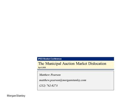 The Municipal Auction Market Dislocation