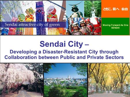 Sendai City – Developing a Disaster-Resistant City through