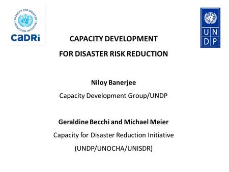 FOR DISASTER RISK REDUCTION Geraldine Becchi and Michael Meier