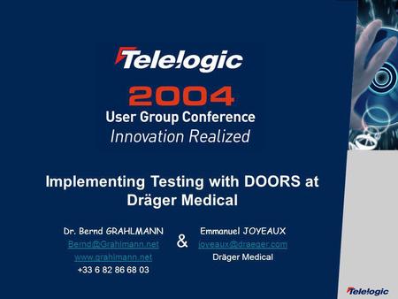 Implementing Testing with DOORS at Dräger Medical