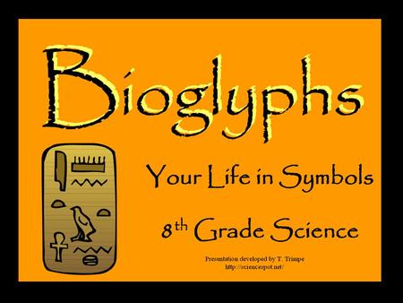 Bio = Life + Glyph = Symbols