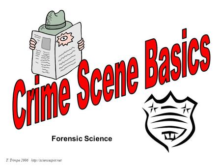 Crime Scene Basics Forensic Science