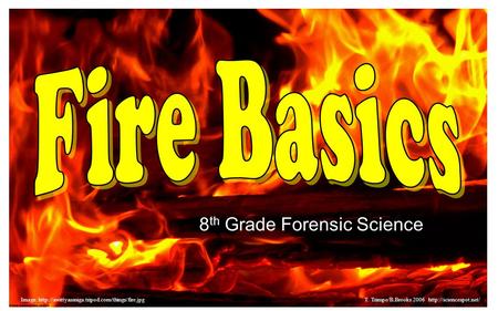 8 th Grade Forensic Science Image:  Trimpe/B.Brooks 2006