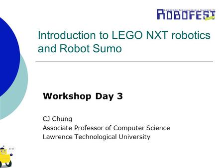 Introduction to LEGO NXT robotics and Robot Sumo