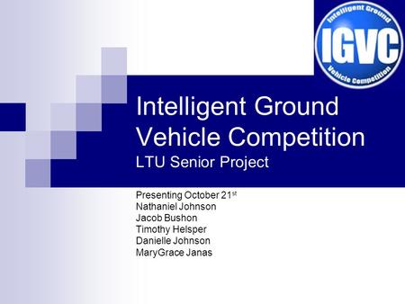 Intelligent Ground Vehicle Competition LTU Senior Project