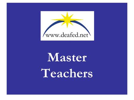 Master Teachers.
