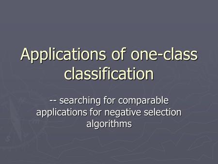 Applications of one-class classification