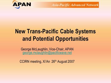 New Trans-Pacific Cable Systems and Potential Opportunities