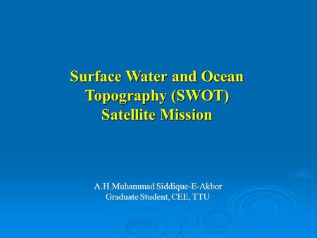 Surface Water and Ocean Topography (SWOT) Satellite Mission