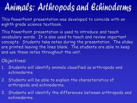 This PowerPoint presentation was developed to coincide with an eighth grade science textbook. This PowerPoint presentation is used to introduce and teach.
