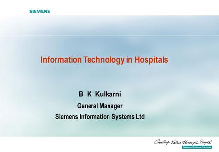 Information Technology in Hospitals Siemens Information Systems Ltd