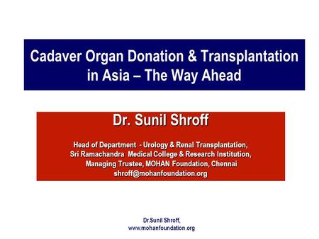 Cadaver Organ Donation & Transplantation in Asia – The Way Ahead