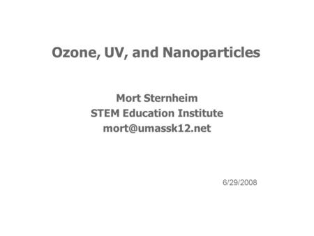 Ozone, UV, and Nanoparticles