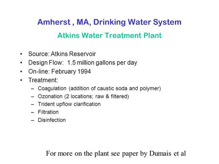 Amherst , MA, Drinking Water System Atkins Water Treatment Plant
