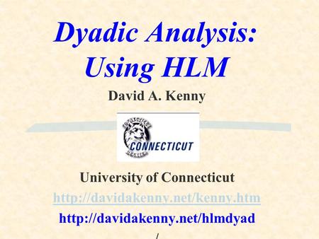 Dyadic Analysis: Using HLM