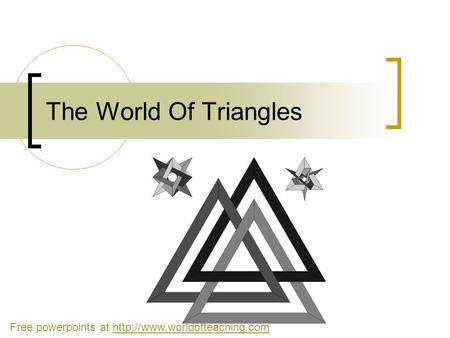 The World Of Triangles Free powerpoints at