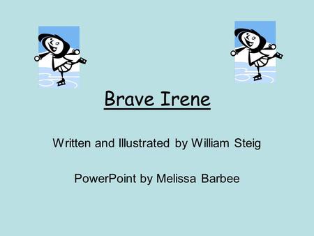 Written and Illustrated by William Steig PowerPoint by Melissa Barbee
