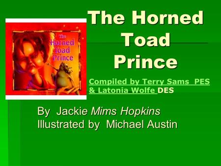 By Jackie Mims Hopkins Illustrated by Michael Austin