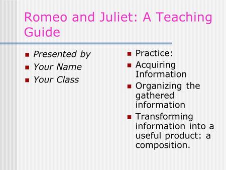Romeo and Juliet: A Teaching Guide