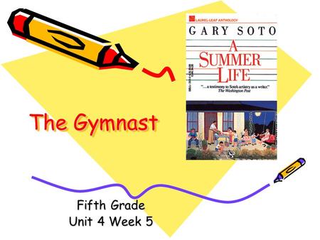The Gymnast Fifth Grade Unit 4 Week 5.