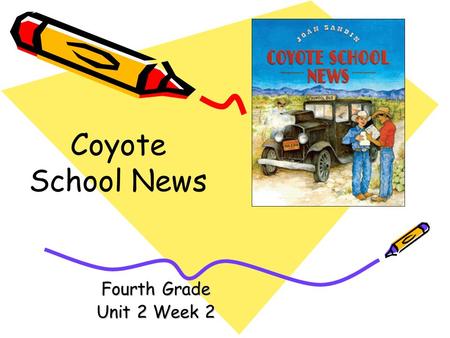 Coyote School News Fourth Grade Unit 2 Week 2.