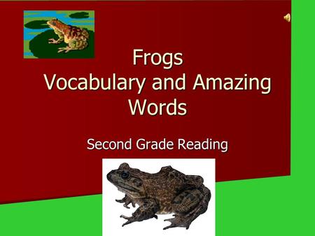 Frogs Vocabulary and Amazing Words Second Grade Reading.