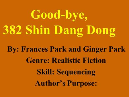 Good-bye, 382 Shin Dang Dong