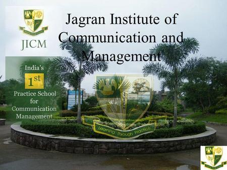 Jagran Institute of Communication and Management.