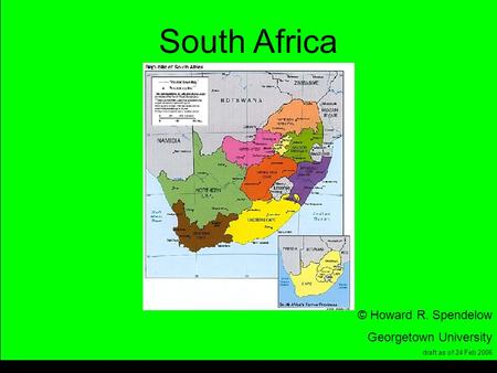 Title South Africa © Howard R. Spendelow Georgetown University draft as of 24 Feb 2006.