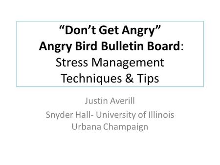 Justin Averill Snyder Hall- University of Illinois Urbana Champaign