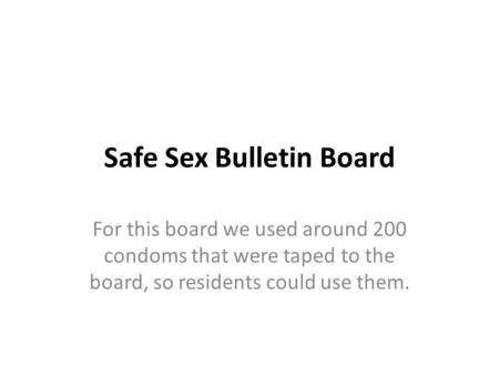 Safe Sex Bulletin Board