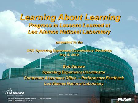 Learning About Learning Progress in Lessons Learned at Los Alamos National Laboratory presented to the DOE Operating Experience Coordinators Workshop.