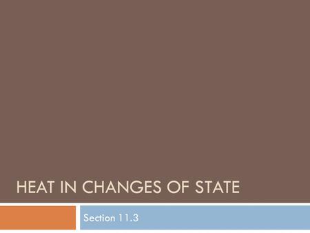 Heat in changes of state