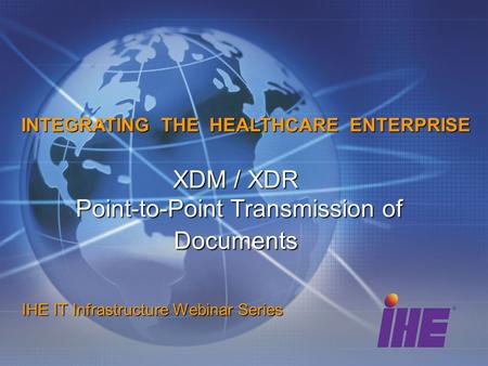 XDM / XDR Point-to-Point Transmission of Documents