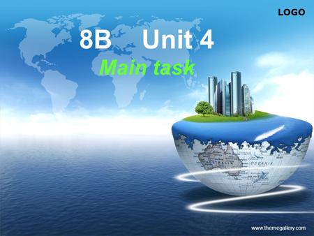 8B Unit 4 Main task www.themegallery.com.