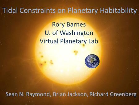 Tidal Constraints on Planetary Habitability