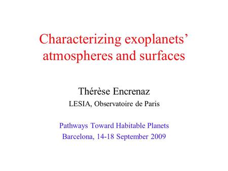 Characterizing exoplanets’ atmospheres and surfaces