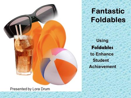 Using Foldables to Enhance Student Achievement