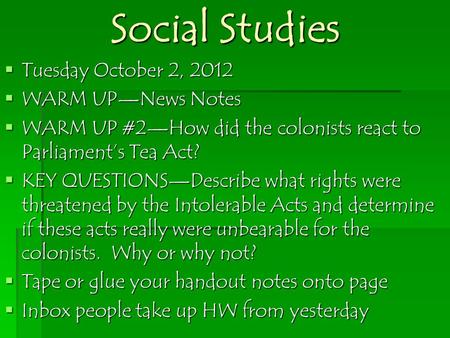 Social Studies Tuesday October 2, 2012 WARM UP—News Notes