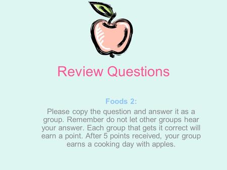 Review Questions Foods 2: