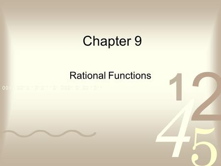 Chapter 9 Rational Functions.