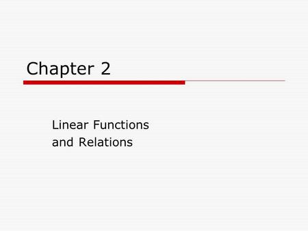 Linear Functions and Relations