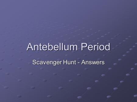 Scavenger Hunt - Answers