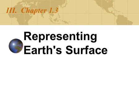 Representing Earth's Surface