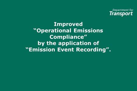 Improved Operational Emissions Compliance by the application of Emission Event Recording.